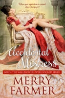 Merry Farmer - The Accidental Mistress artwork