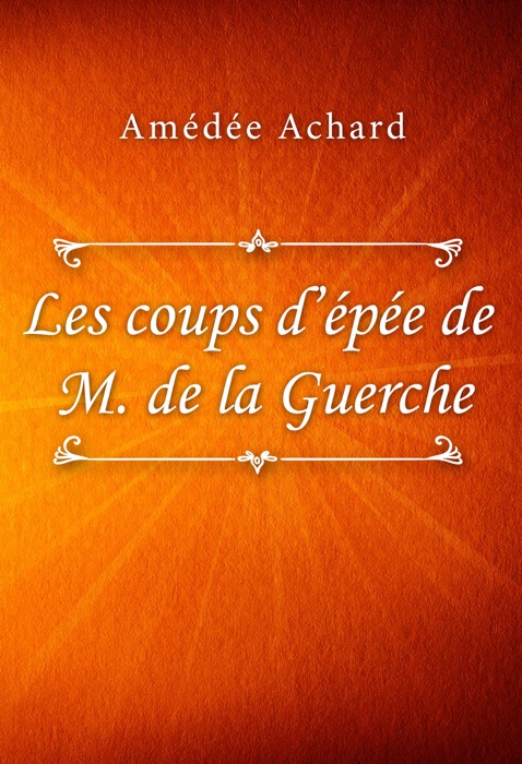 Les coups d'épée de Monsieur de la Guerche