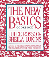 Sheila Lukins & Julee Rosso - The New Basics Cookbook artwork
