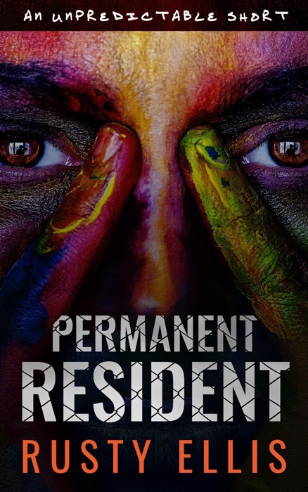 Permanent Resident: A Short Psychological Thriller