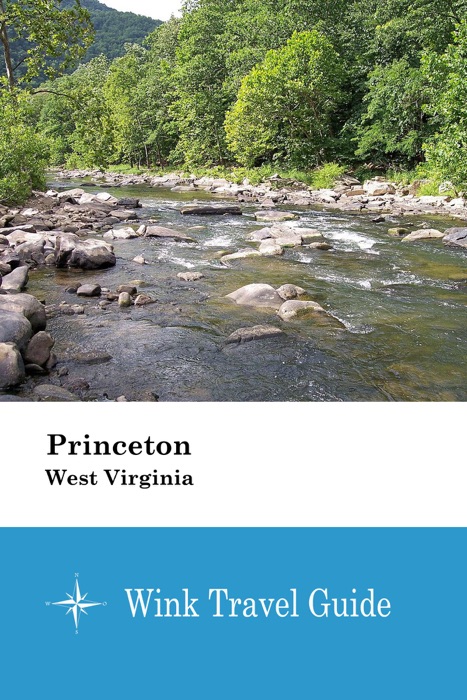 Princeton (West Virginia) - Wink Travel Guide