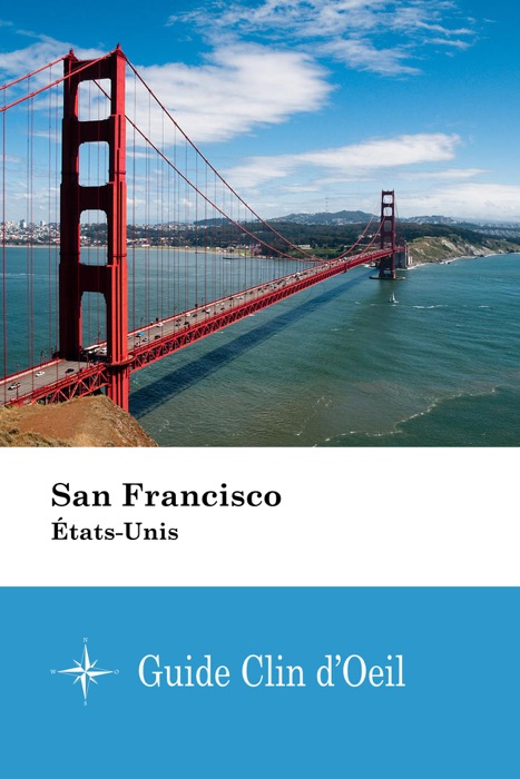 San Francisco (États-Unis) - Guide Clin d'Oeil