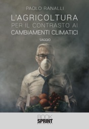 L’agricoltura per il contrasto ai cambiamenti climatici