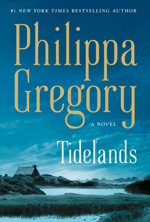 Tidelands - Philippa Gregory