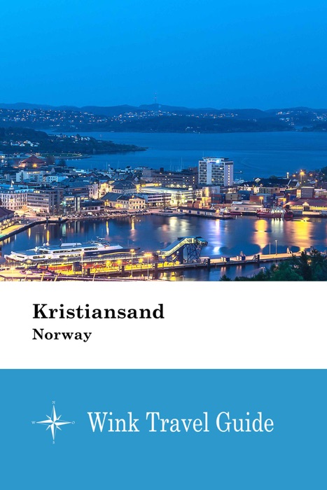 Kristiansand (Norway) - Wink Travel Guide