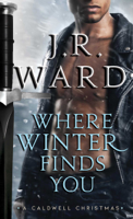 J.R. Ward - Where Winter Finds You artwork