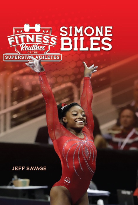 Fitness Routines of the Simone Biles