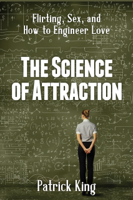 Patrick King - The Science of Attraction artwork
