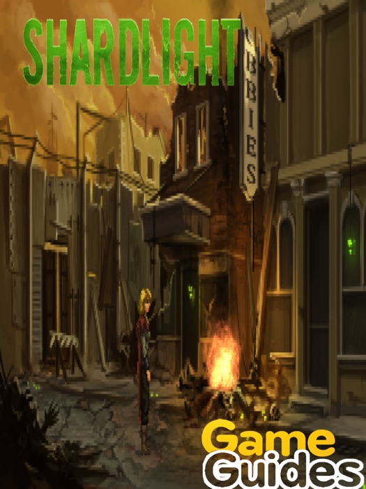 Shardlight Game Guide