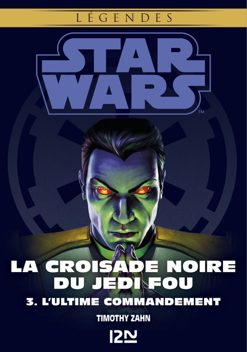 Star Wars légendes - La Croisade noire du Jedi fou : tome 3