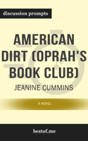 bestof.me - American Dirt (Oprah's Book Club): A Novel by Jeanine Cummins (Discussion Prompts) artwork