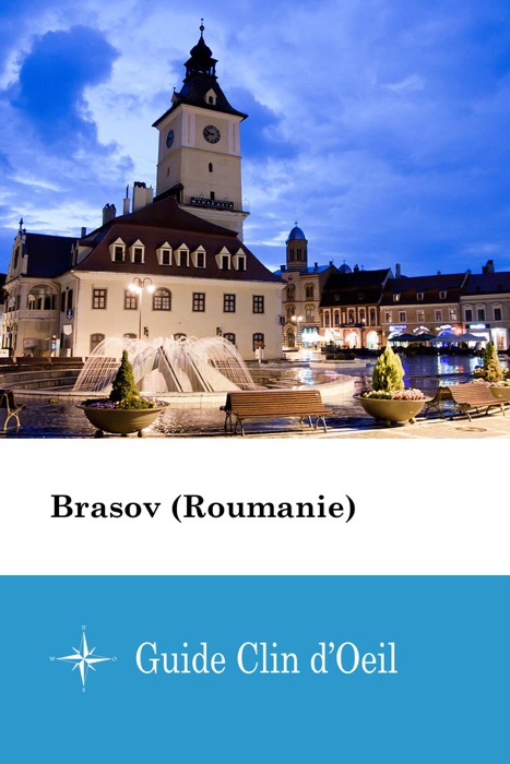Brasov (Roumanie) - Guide Clin d'Oeil