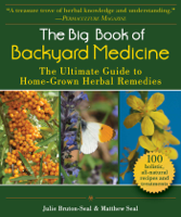 Julie Bruton-Seal & Matthew Seal - The Big Book of Backyard Medicine artwork