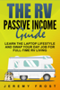 Jeremy Frost - The RV Passive Income Guide: Learn The Laptop Lifestyle And Swap Your Day Job For Full-Time RV Living artwork