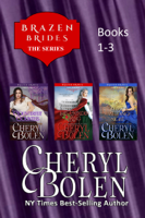 Cheryl Bolen - Brazen Brides Series (Books 1-3) artwork