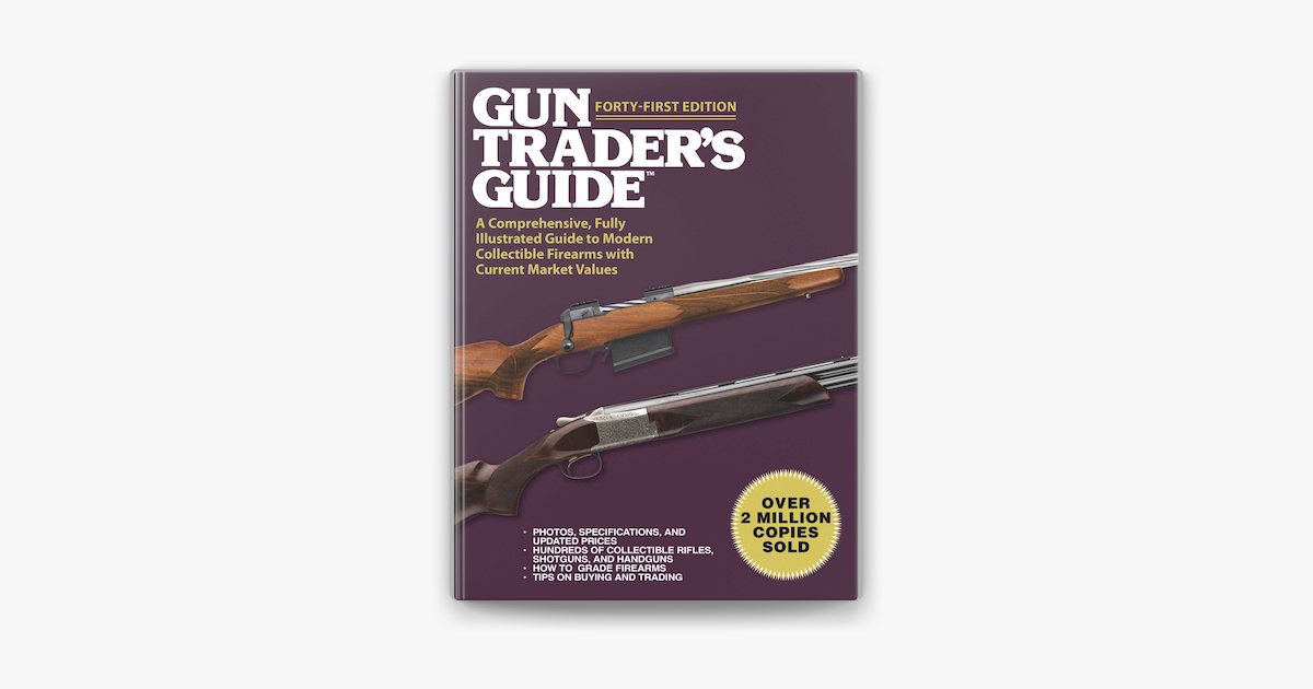 Gun Trader S Guide Forty First Edition On Apple Books
