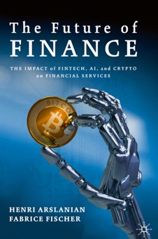The Future of Finance - Henri Arslanian & Fabrice Fischer