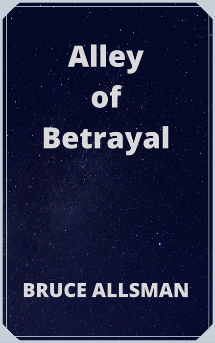 Alley of Betrayal