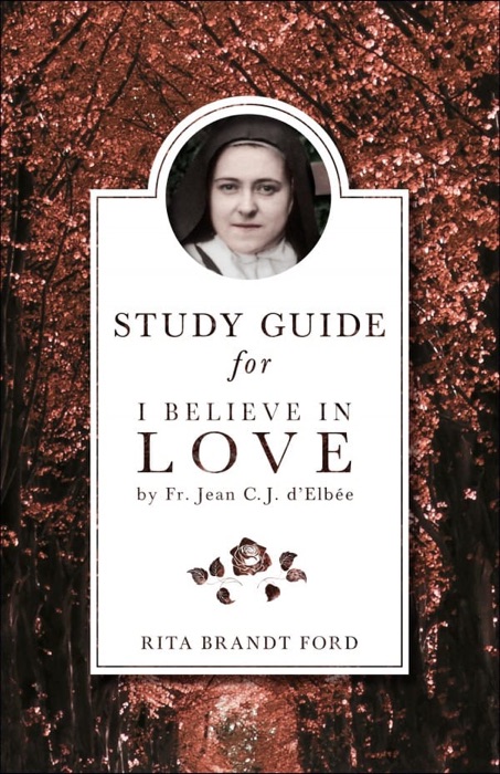 Study Guide for I Believe in Love