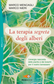 La terapia segreta degli alberi - Marco Nieri & Marco Mencagli