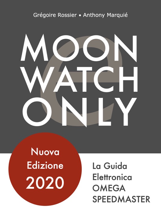 Moonwatch Only - La Guida Elettronica Speedmaster