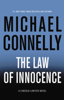 Michael Connelly - The Law of Innocence artwork