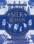 The Silk Roads - Peter Frankopan