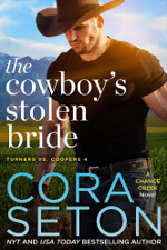 The Cowboy's Stolen Bride - Cora Seton Cover Art