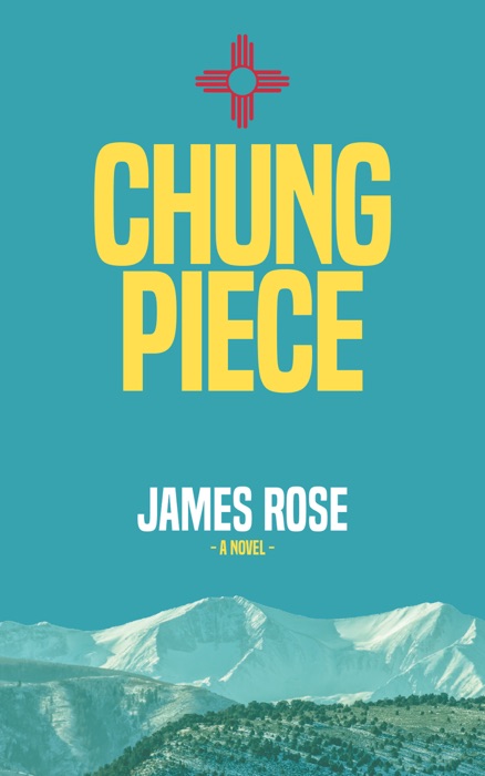 Chung Piece: A Novel