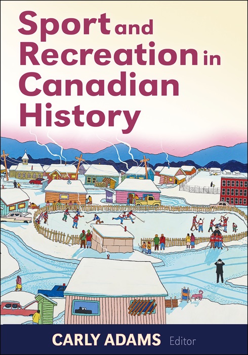 Sport and Recreation in Canadian History