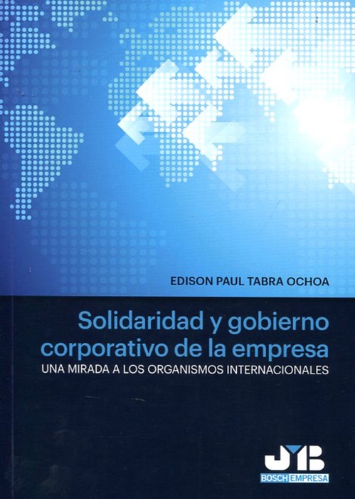 Solidaridad y gobierno corporativo de la empresa: Una mirada a los organismos internacionales