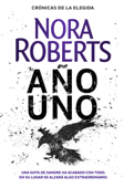 Año uno (Crónicas de la Elegida 1) - Nora Roberts