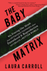 Laura Carroll - The Baby Matrix artwork