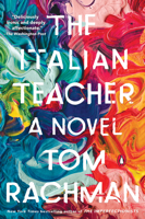 Tom Rachman - The Italian Teacher artwork