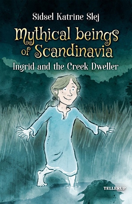 Mythical Beings of Scandinavia #3: Ingrid and the Creek Dweller