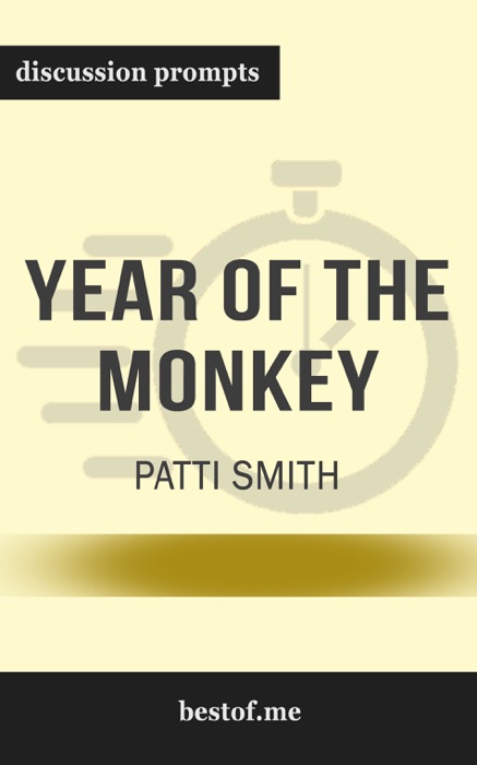 Year of the Monkey by Patti Smith (Discussion Prompts)