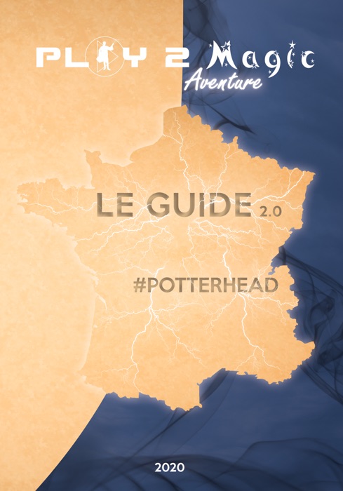 Guide #Potterhead Play2Magic Aventure 2.0