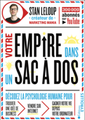 Votre empire dans un sac à dos - Stan Leloup