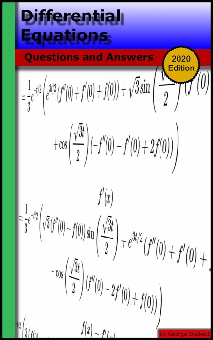 Differential Equations: Questions and Answers (2020 Edition)