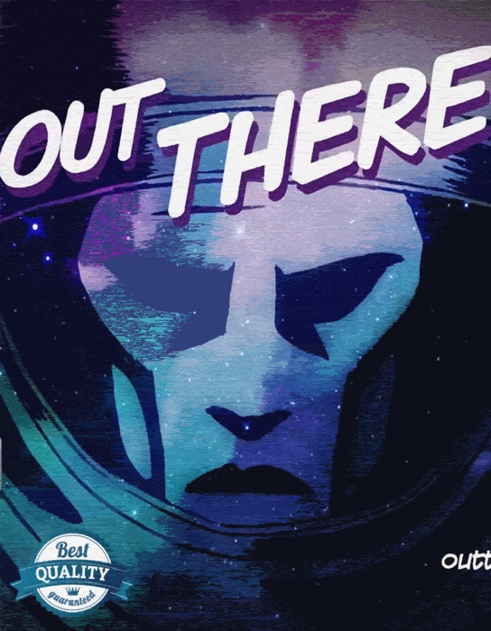 Out There - Official Game Walkthrough -  Player’s Edition, Bonuses, and More