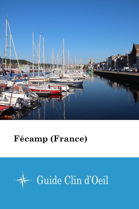 Fécamp (France) - Guide Clin d'Oeil