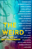 The Weird - Jeff VanderMeer & Ann VanderMeer