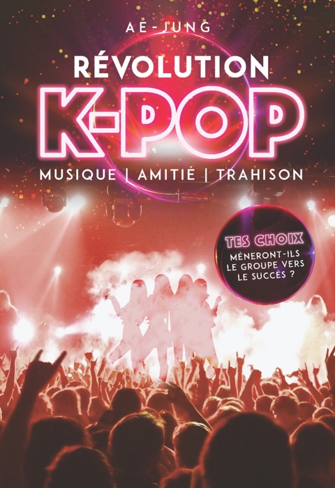 Révolution K-pop - Musique, amitié, trahison