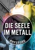 Die Seele im Metall - Rhys Ford