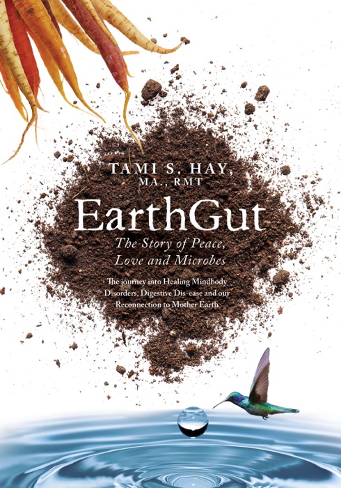 EarthGut: The Story of Peace, Love and Microbes