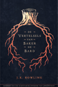 De Vertelsels van Baker de Bard - J.K. Rowling & Wiebe Buddingh’