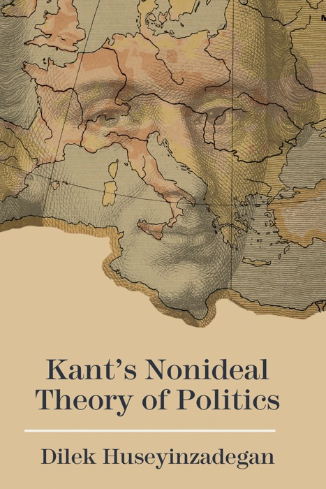 Kant’s Nonideal Theory of Politics