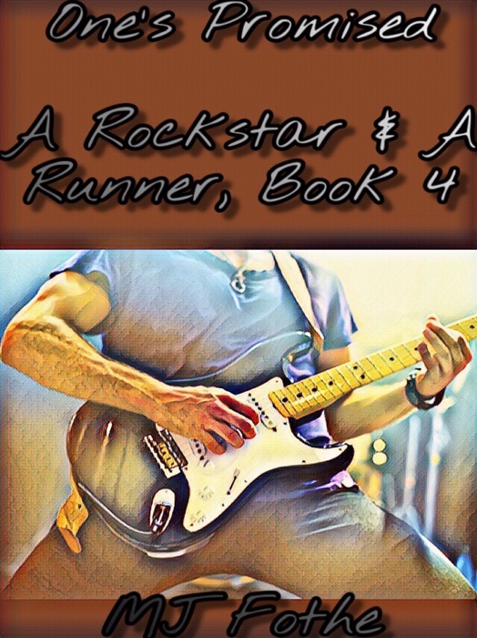 One's Promised, A Rockstar & A Runner Book 4