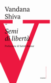 Semi di libertà - Vandana Shiva