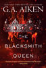 G.A. Aiken - The Blacksmith Queen artwork